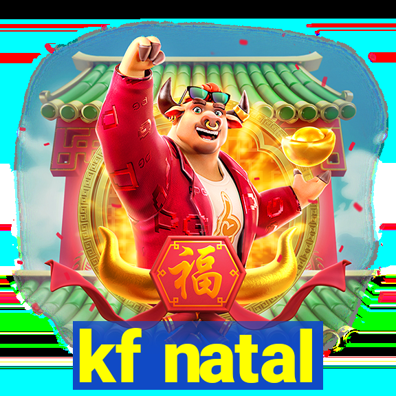 kf natal